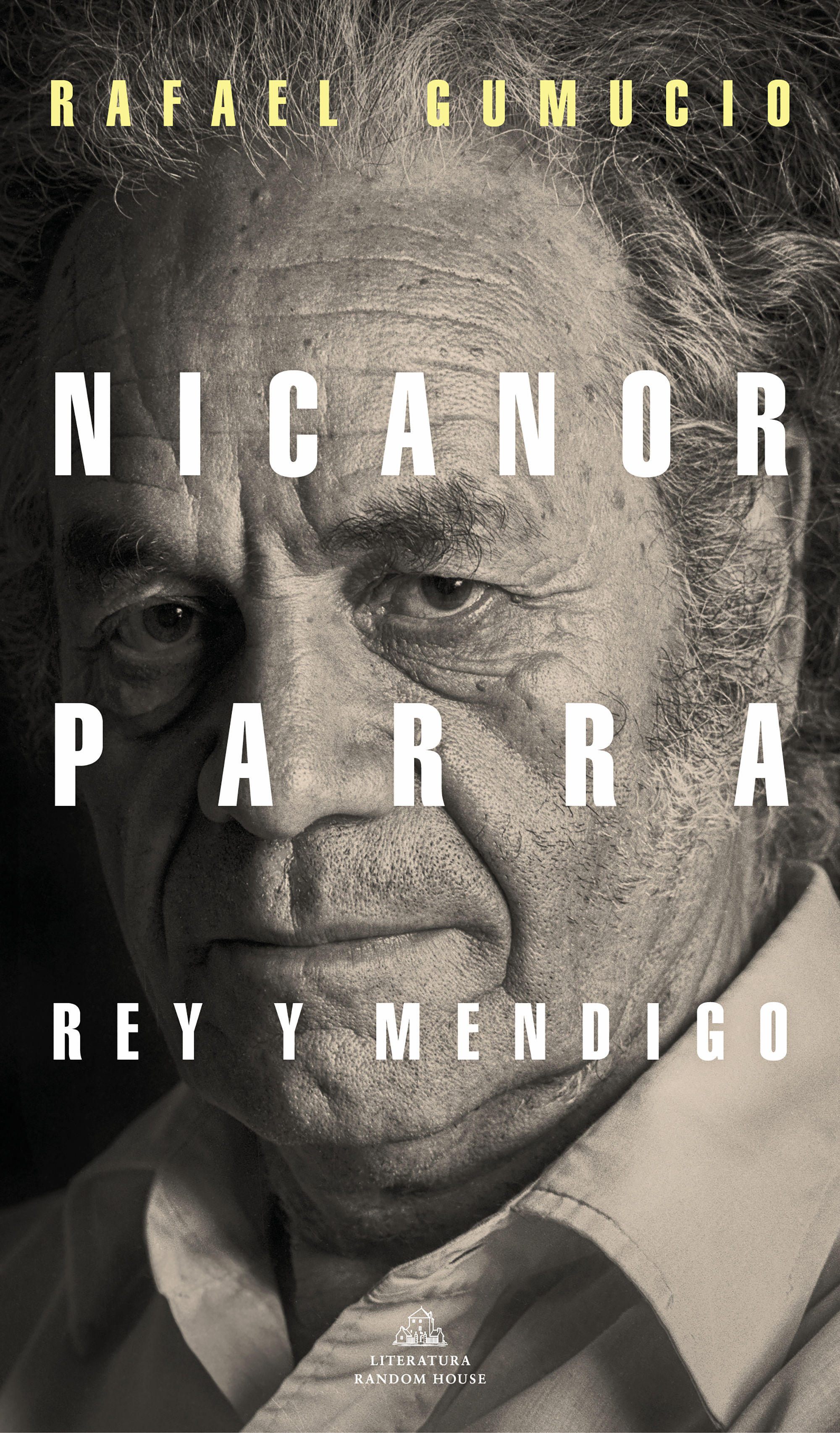 NICANOR PARRA, REY Y MENDIGO. 