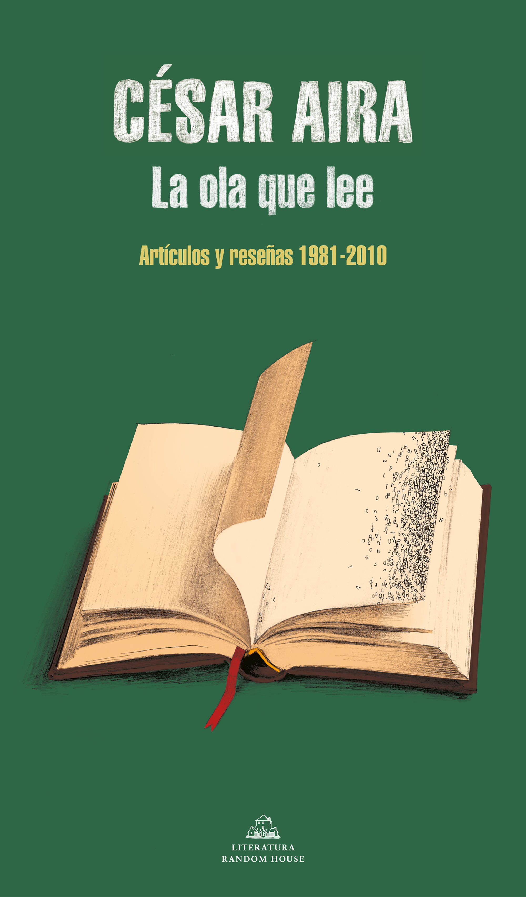 LA OLA QUE LEE. ARTÍCULOS Y RESEÑAS 1981-2010