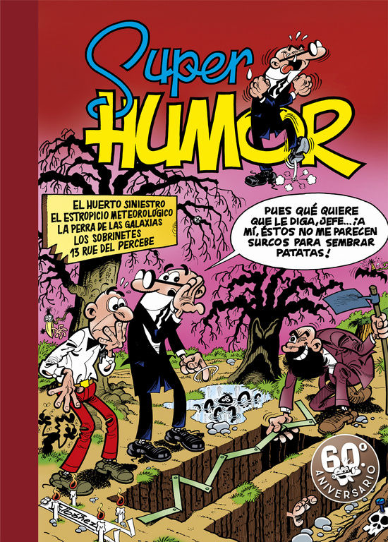 SUPER HUMOR MORTADELO 5. EL HUERTO SINIESTRO  EL ESTROPICIO METEOROLÓGICO  LA PERRA DE LAS GALAXIAS  L