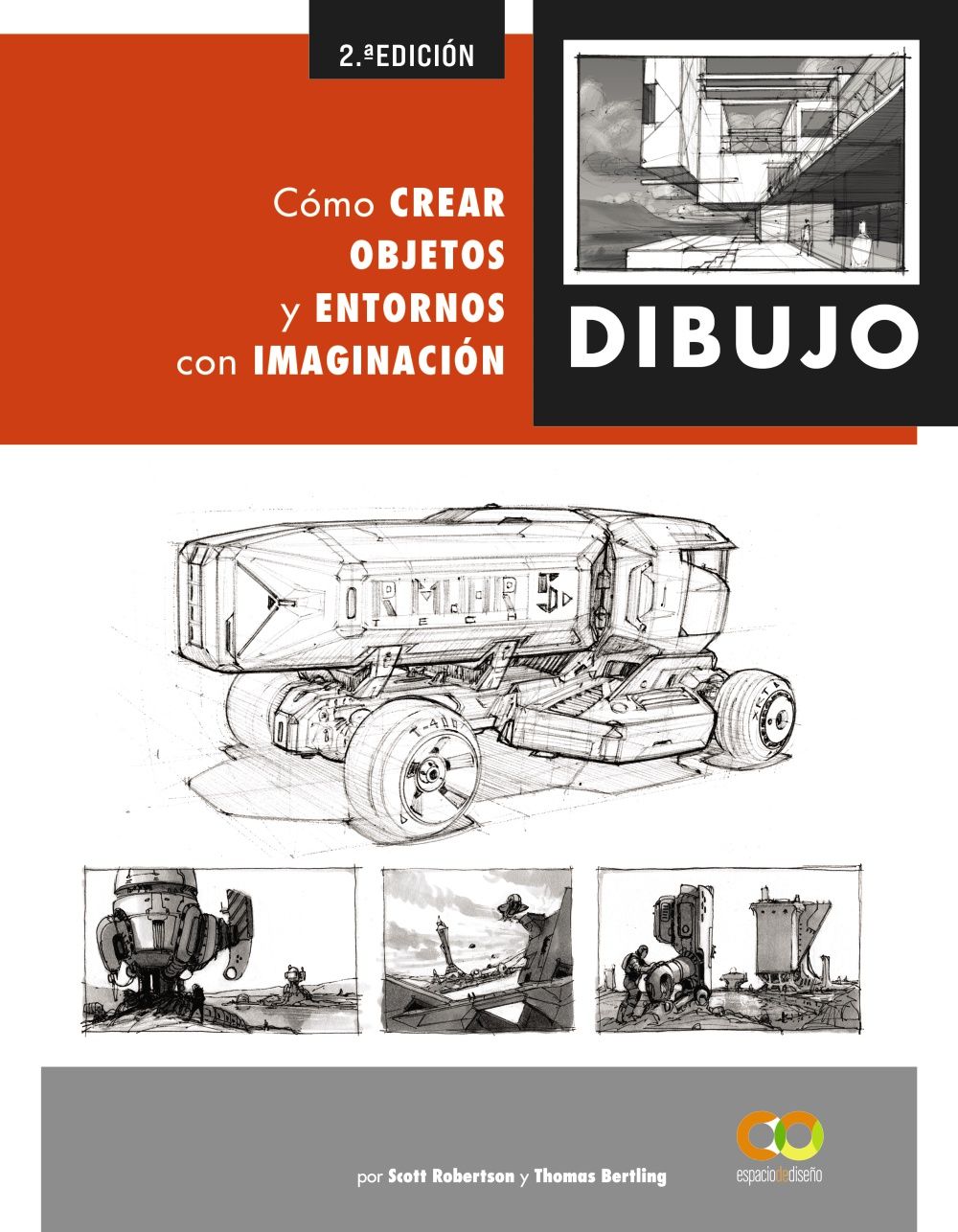 DIBUJO. CÓMO CREAR OBJETOS Y ENTORNOS CON IMAGINACIÓN