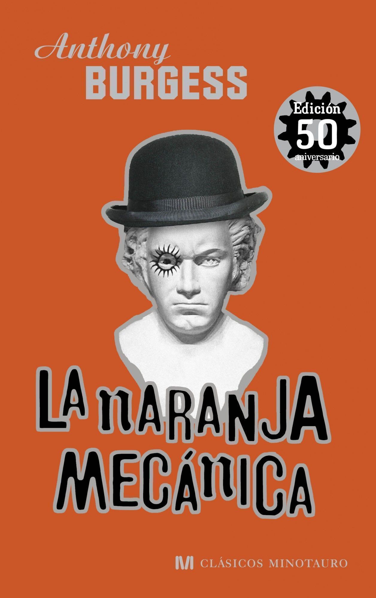 LA NARANJA MECÁNICA. 