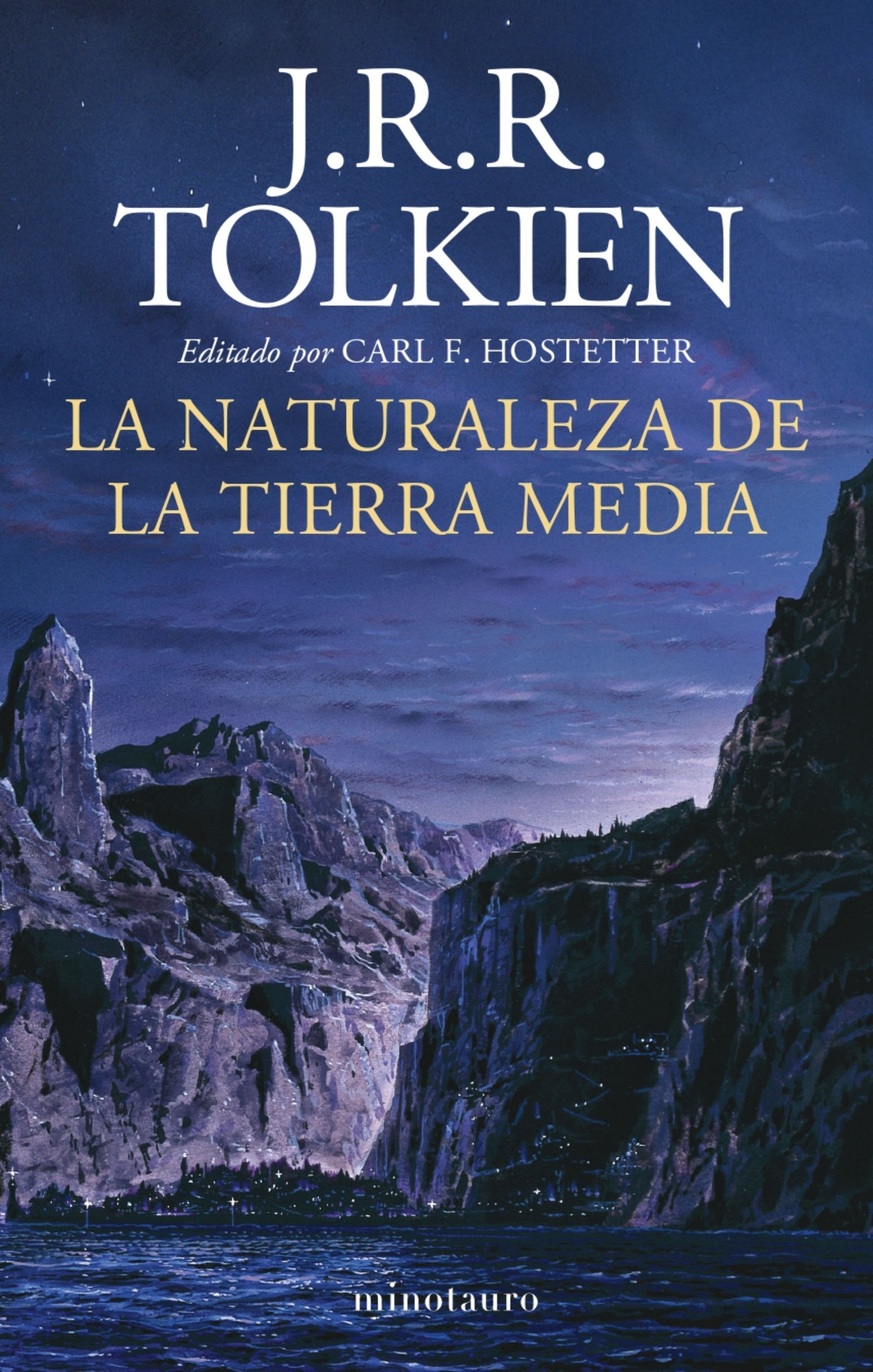 LA NATURALEZA DE LA TIERRA MEDIA. EDITADO POR CARL F. HOSTETTER