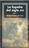 LA ESPAÑA DEL SIGLO XIX (2 VOLÚMENES). 