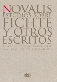 ESTUDIOS SOBRE FICHTE Y OTROS ESCRITOS