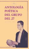 ANTOLOGÍA POÉTICA DEL GRUPO DEL 27