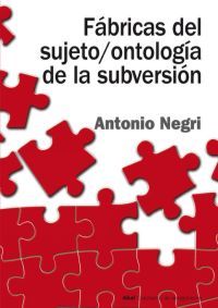 FÁBRICAS DEL SUJETO / ONTOLOGÍA DE LA SUBVERSIÓN. 