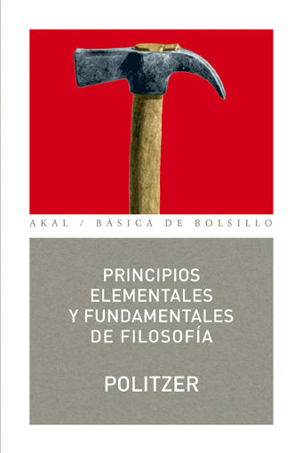 PRINCIPIOS ELEMENTALES Y FUNDAMENTALES DE FILOSOFÍA. 