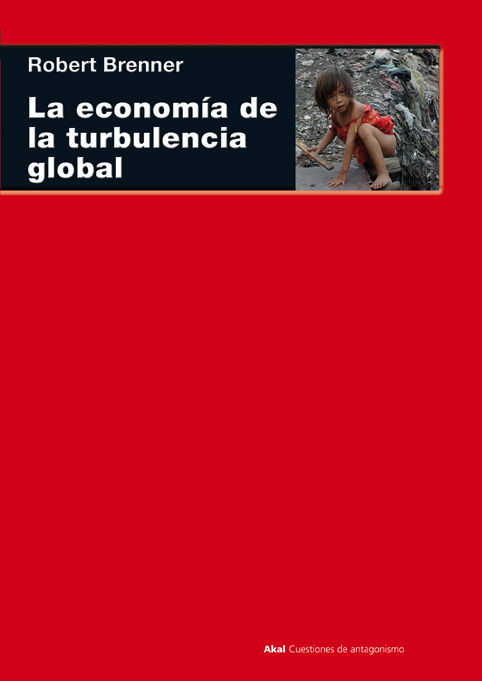 LA ECONOMÍA DE LA TURBULENCIA GLOBAL. 