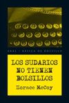 LOS SUDARIOS NO TIENEN BOLSILLOS. 