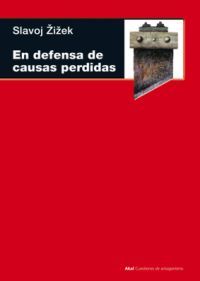 EN DEFENSA DE CAUSAS PERDIDAS. 