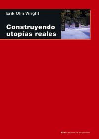 CONSTRUYENDO UTOPÍAS REALES. 