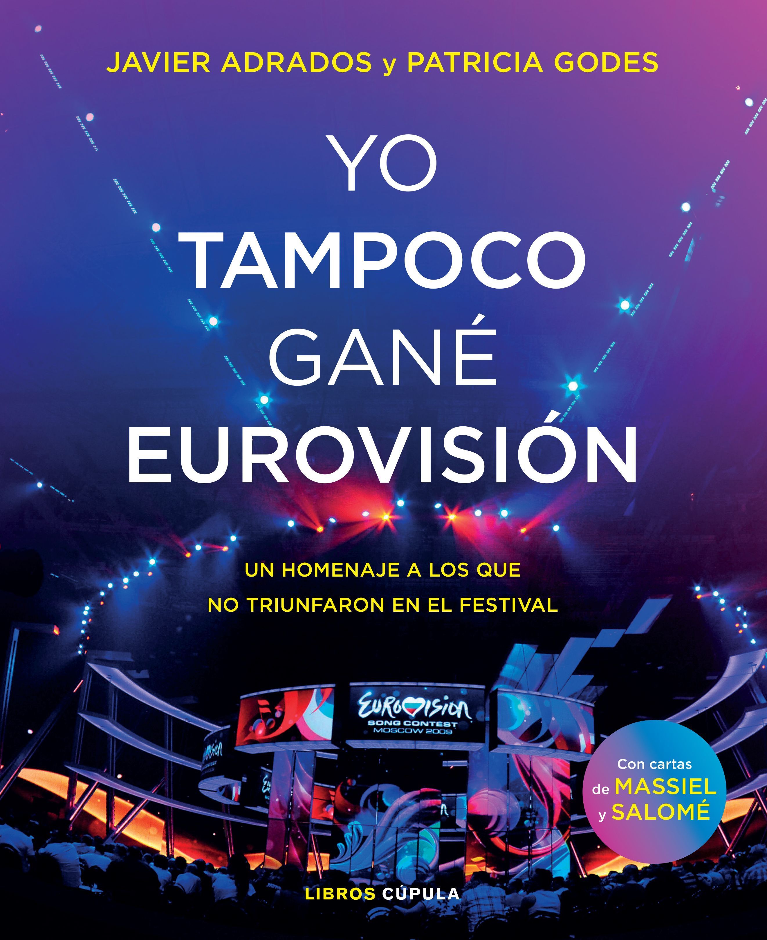 YO TAMPOCO GANÉ EUROVISIÓN. UN HOMENAJE A LOS QUE NO TRIUNFARON EN EL FESTIVAL