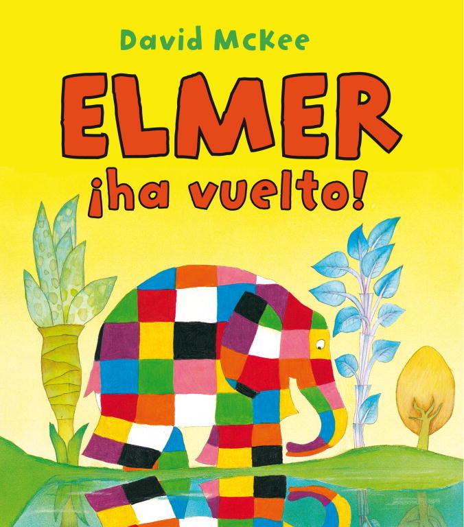 ¡ELMER HA VUELTO! (ELMER. ÁLBUM ILUSTRADO). 