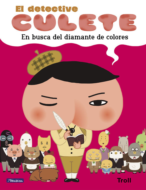 EL DETECTIVE CULETE. EN BUSCA DEL DIAMANTE DE COLORES.
