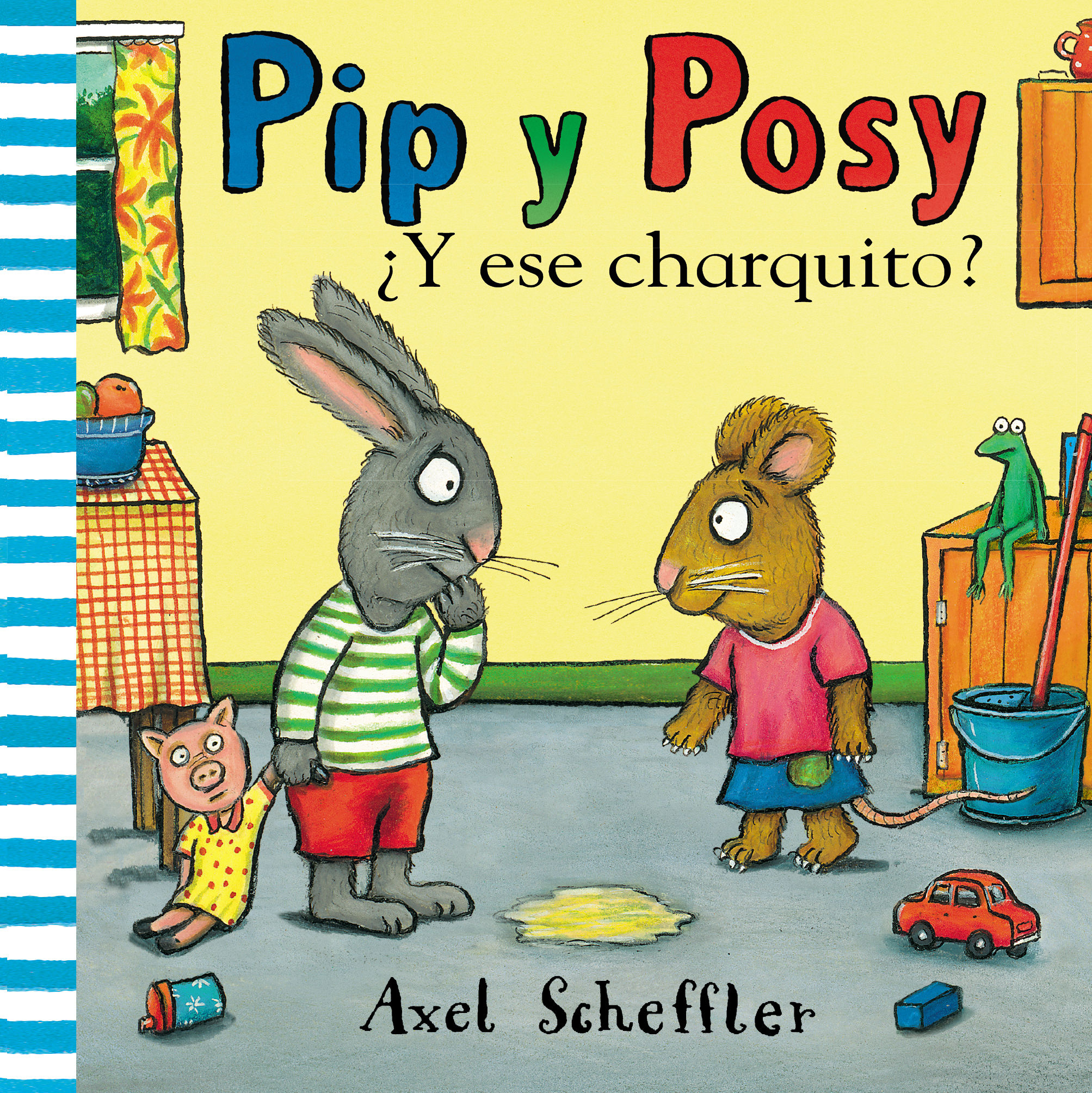 PIP Y POSY ¿Y ESE CHARQUITO?. 