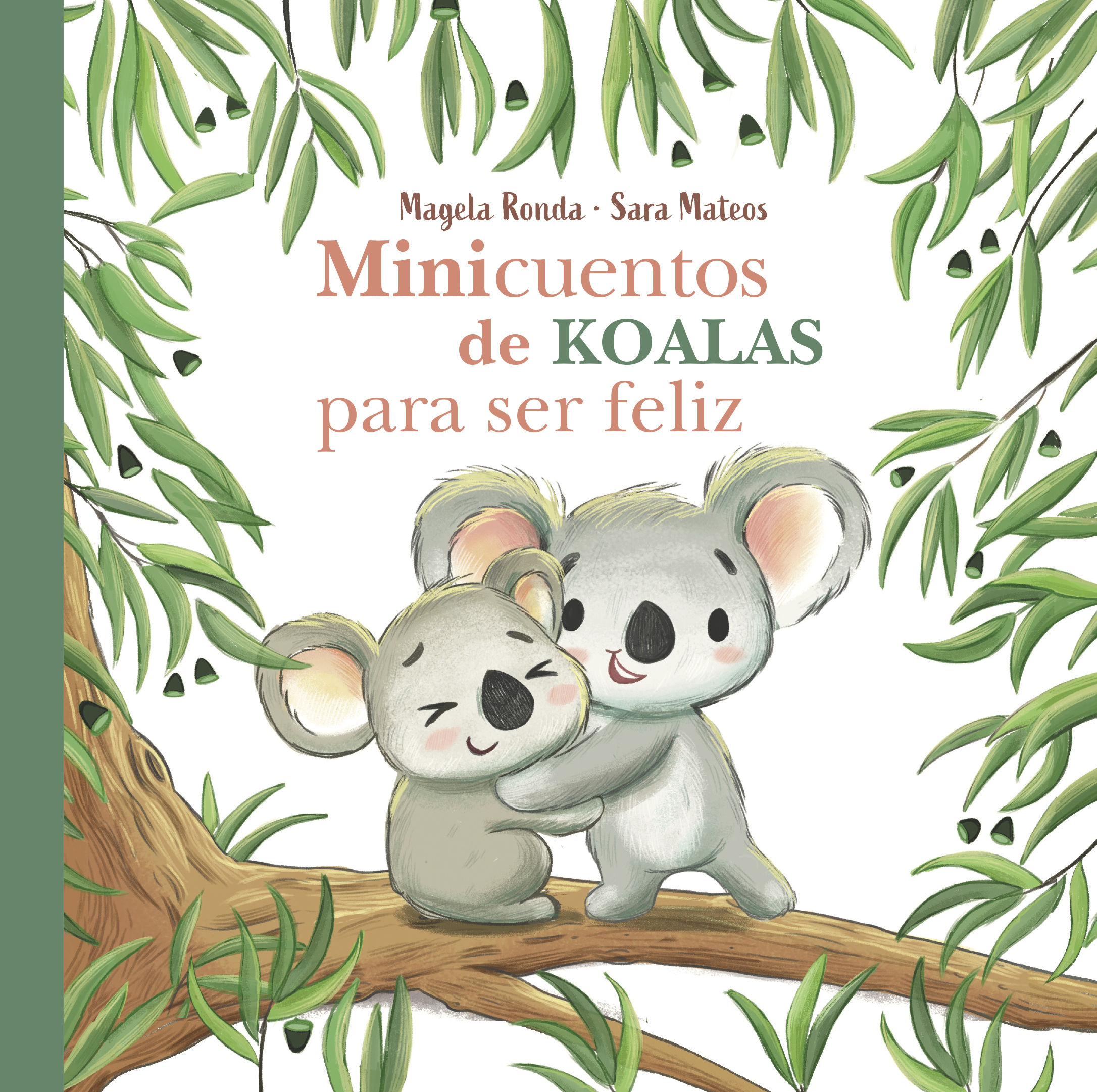 MINICUENTOS DE KOALAS PARA SER FELIZ. 