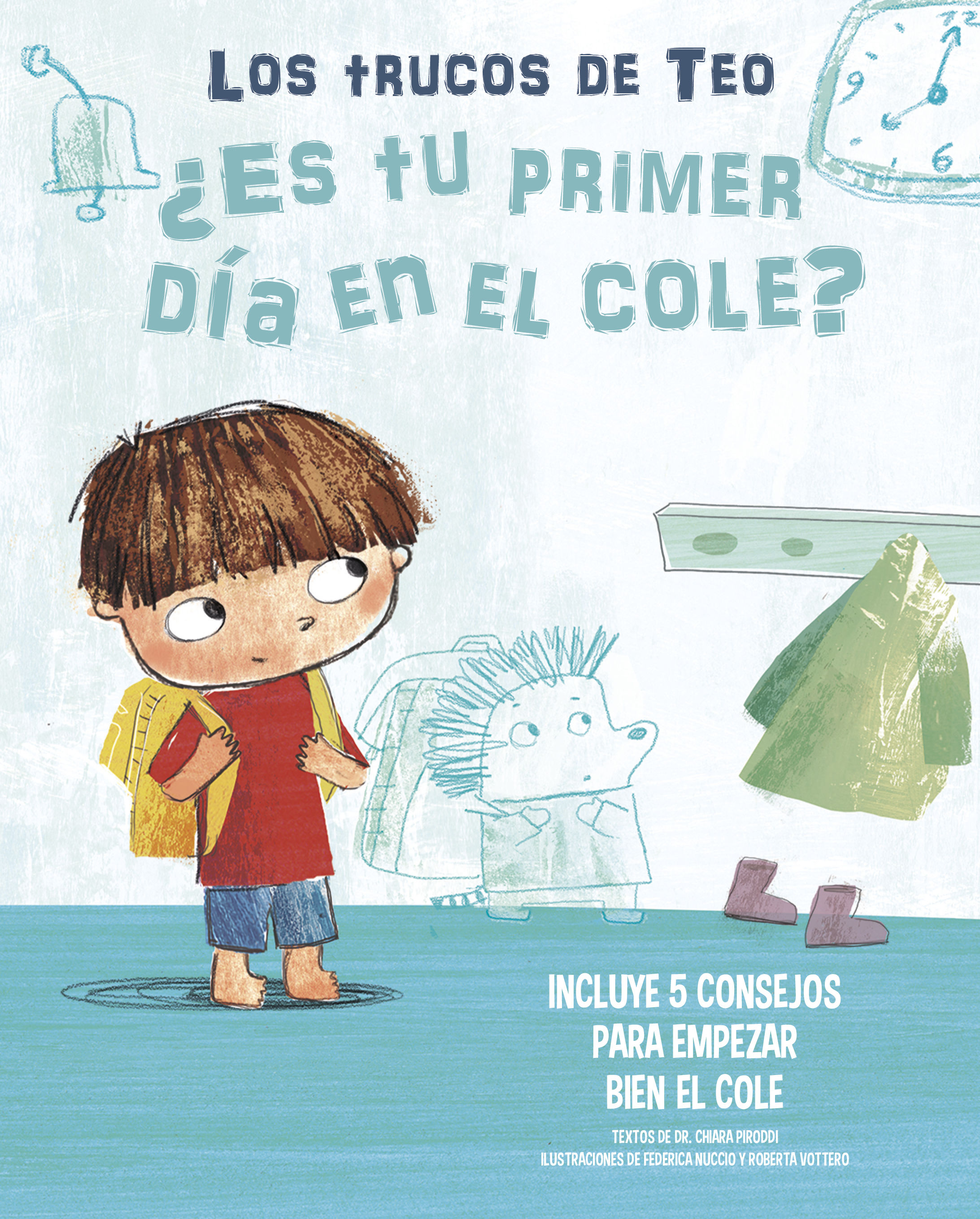 ¿ES TU PRIMER DÍA EN EL COLE?