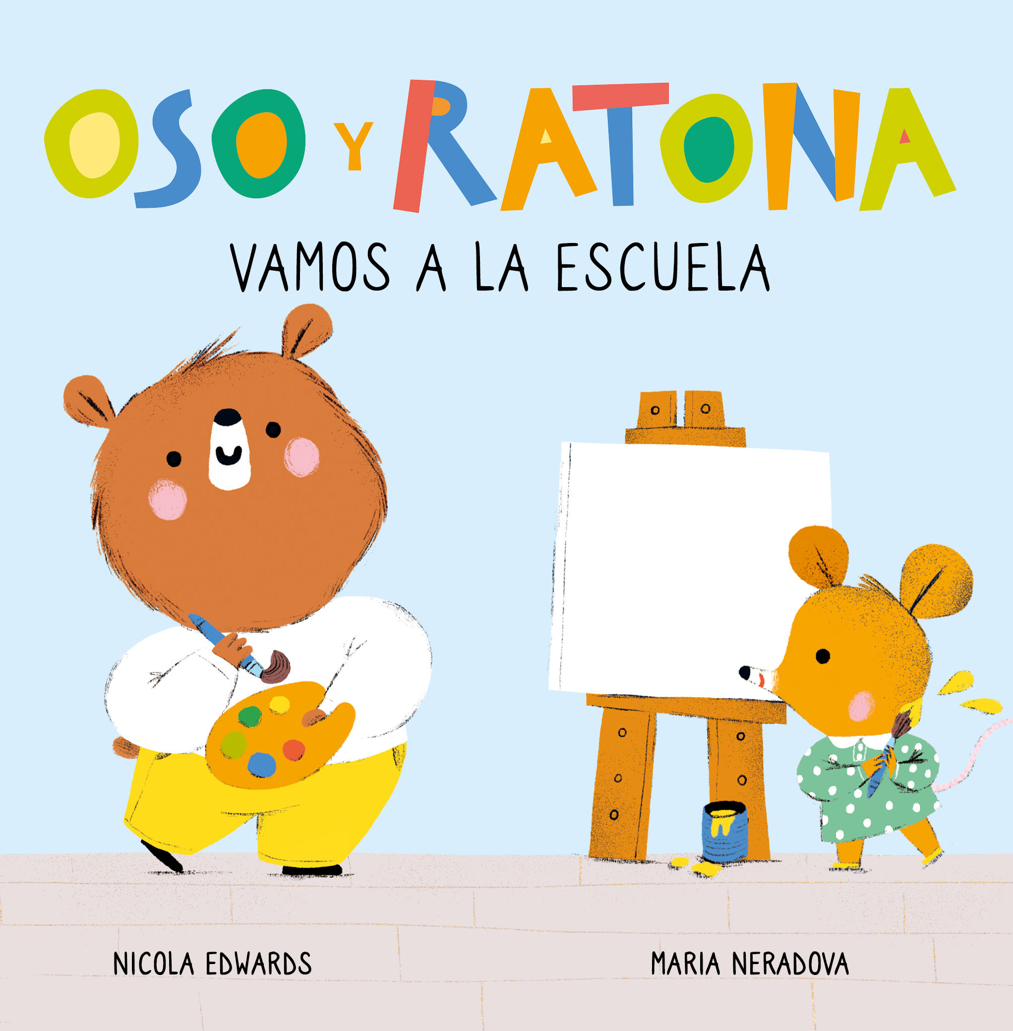 VAMOS A LA ESCUELA (OSO Y RATONA. PEQUEÑA MANITAS). LIBRO CON PESTAÑAS