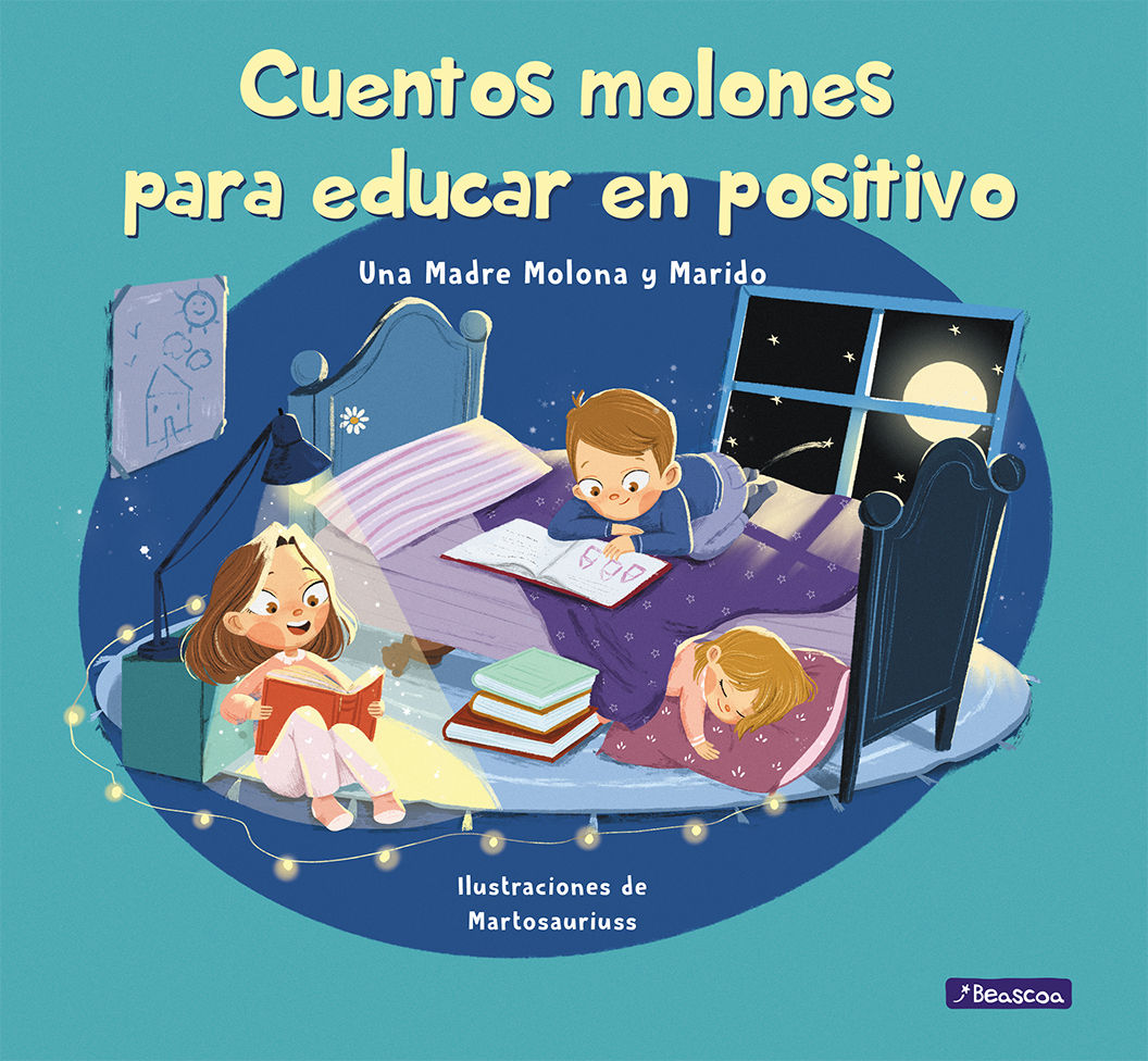 CUENTOS MOLONES PARA EDUCAR EN POSITIVO. 