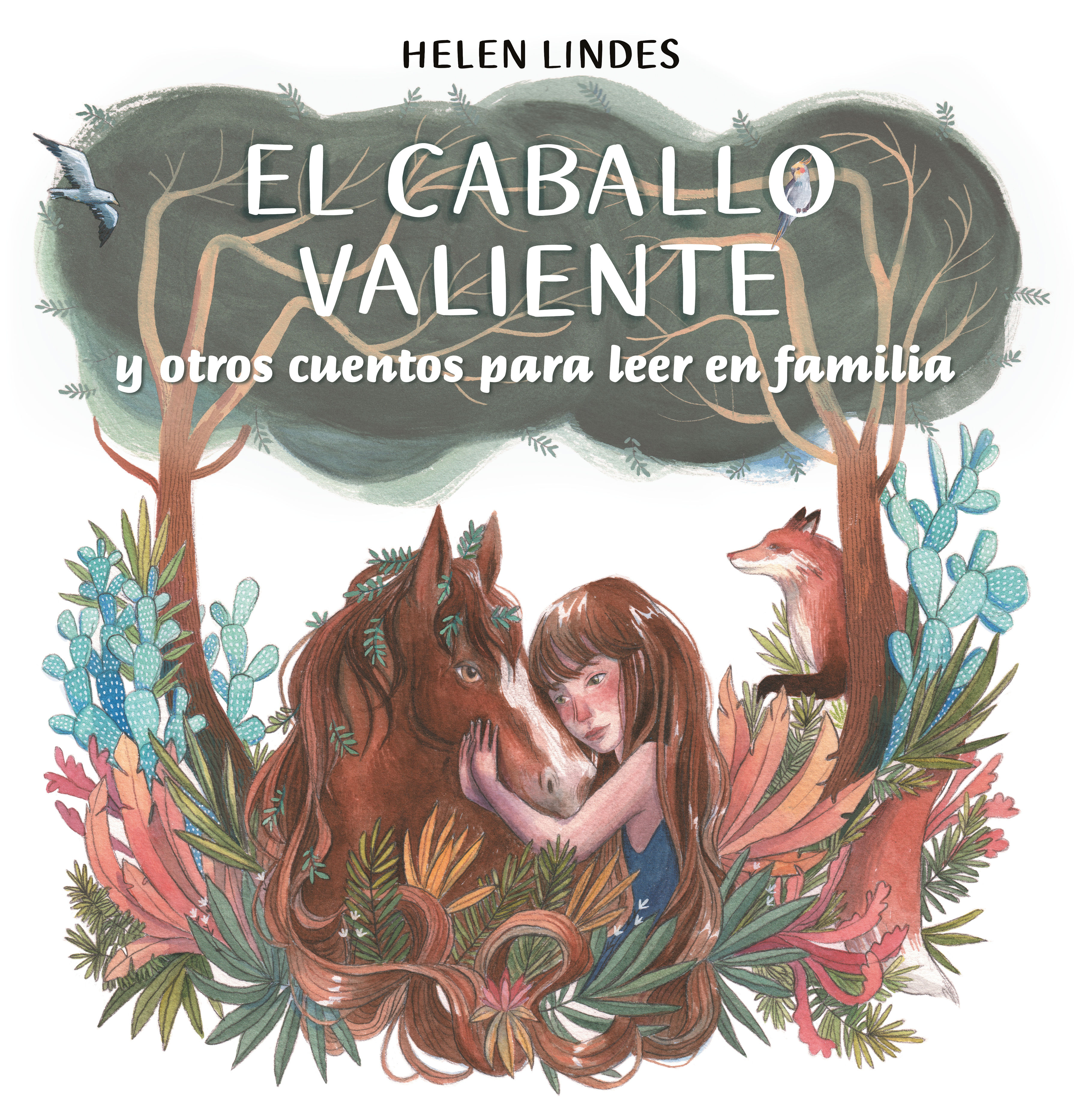 EL CABALLO VALIENTE Y OTROS CUENTOS PARA LEER EN FAMILIA. 