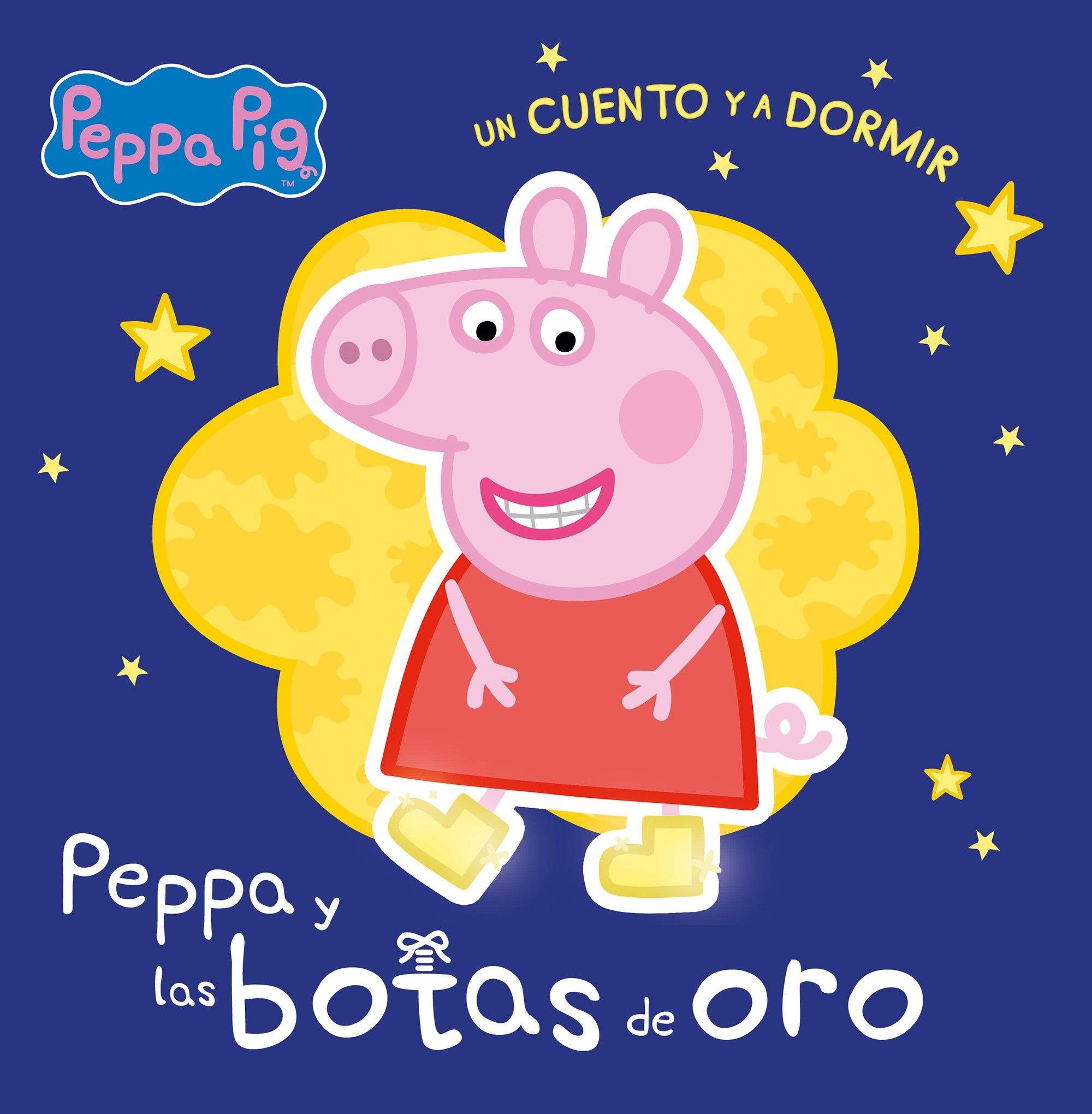 LAS BOTAS DE ORO (PEPPA PIG. UN CUENTO Y A DORMIR). 