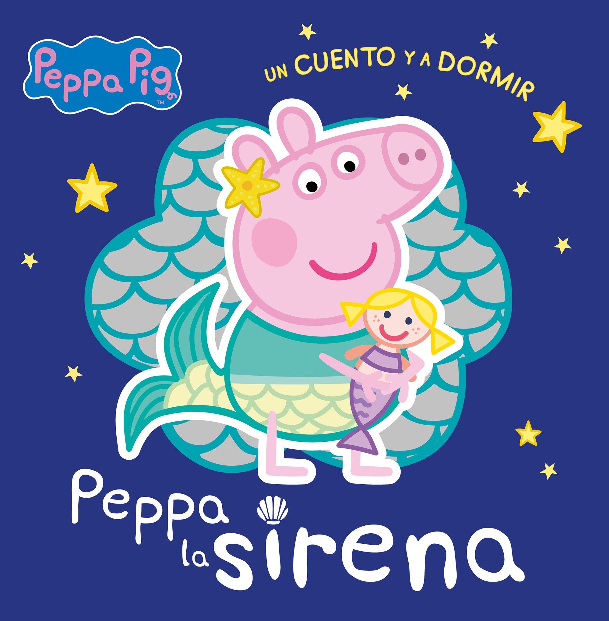 PEPPA LA SIRENA (PEPPA PIG. UN CUENTO Y A DORMIR). 