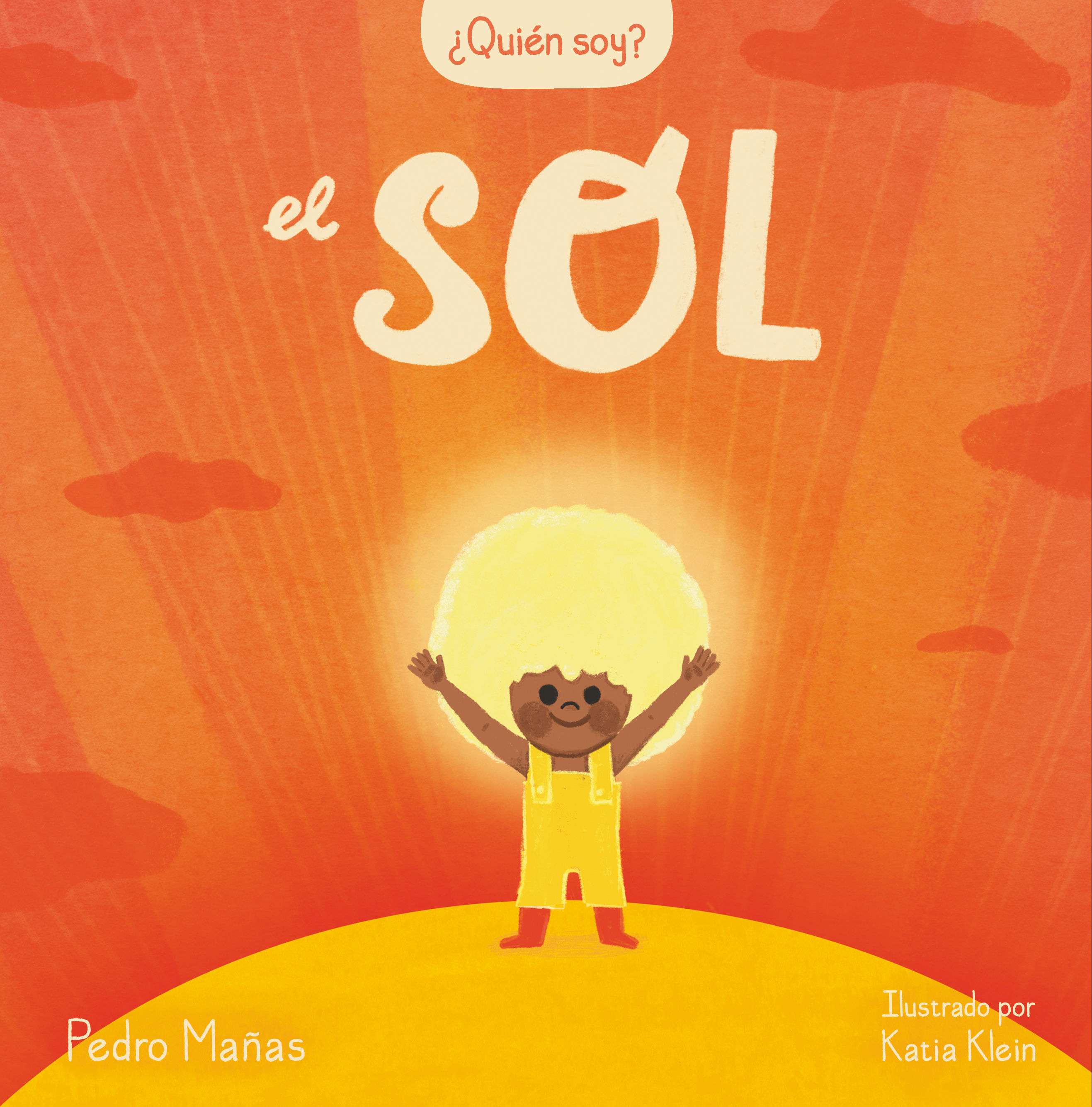 ¿QUIÉN SOY? EL SOL. 