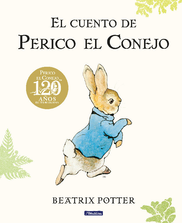 EL CUENTO DE PERICO EL CONEJO. 120 ANIVERSARIO. 