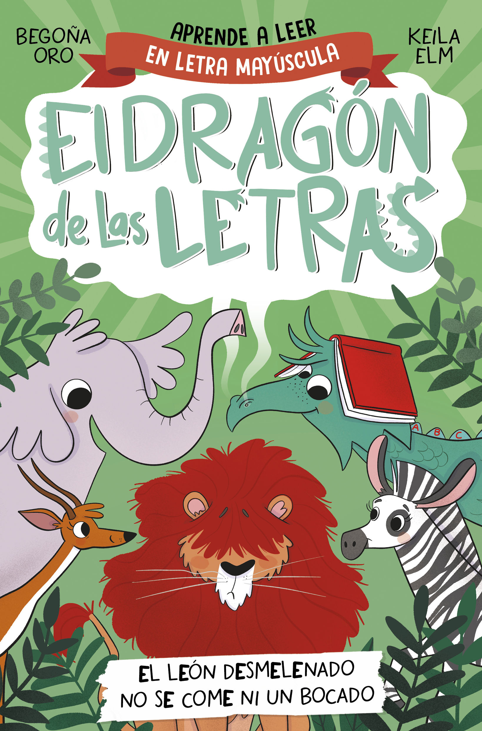 EL LEÓN DESMELENADO NO SE COME NI UN BOCADO. EL DRAGÓN DE LAS LETRAS 2