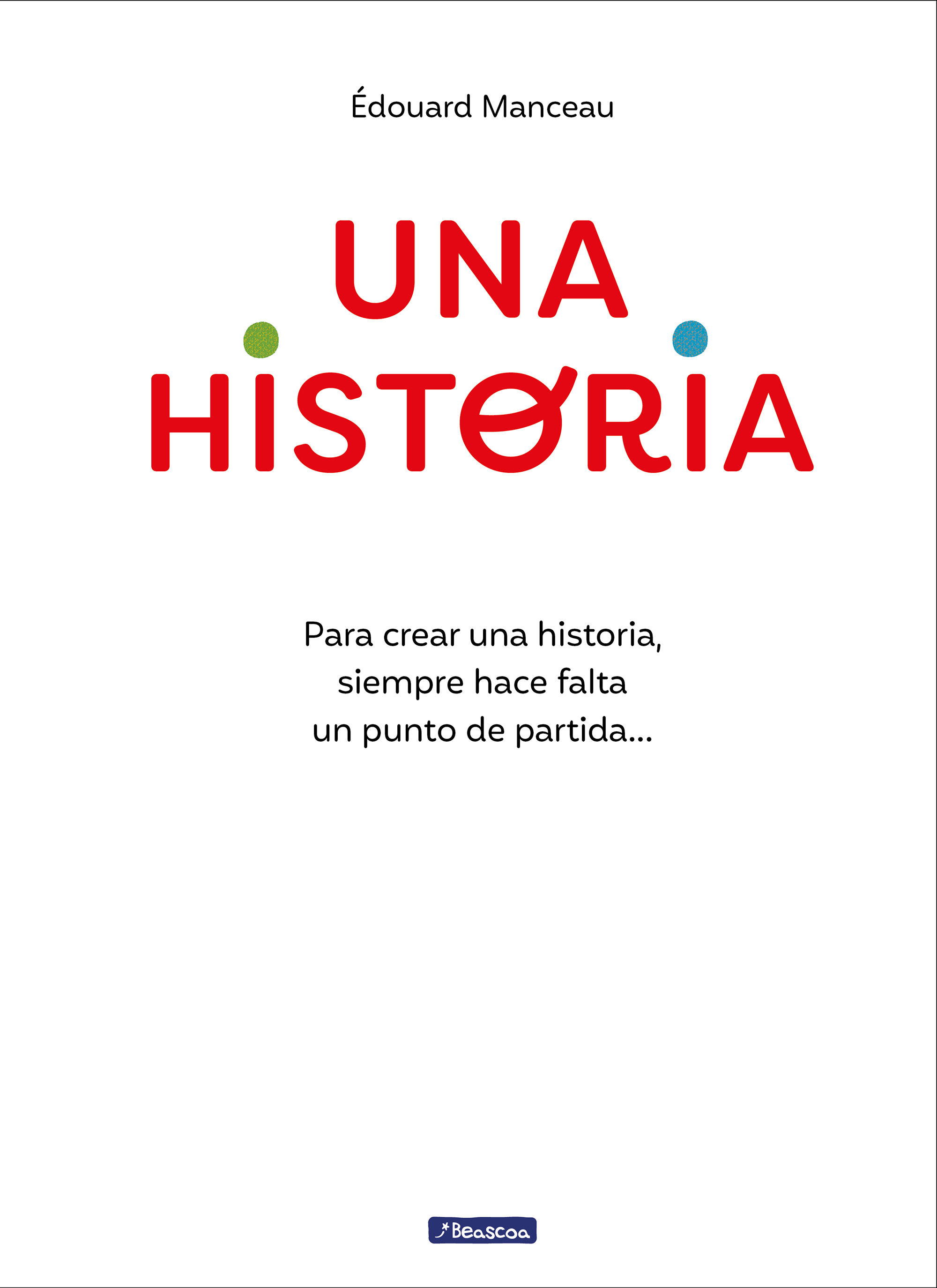 UNA HISTORIA. 