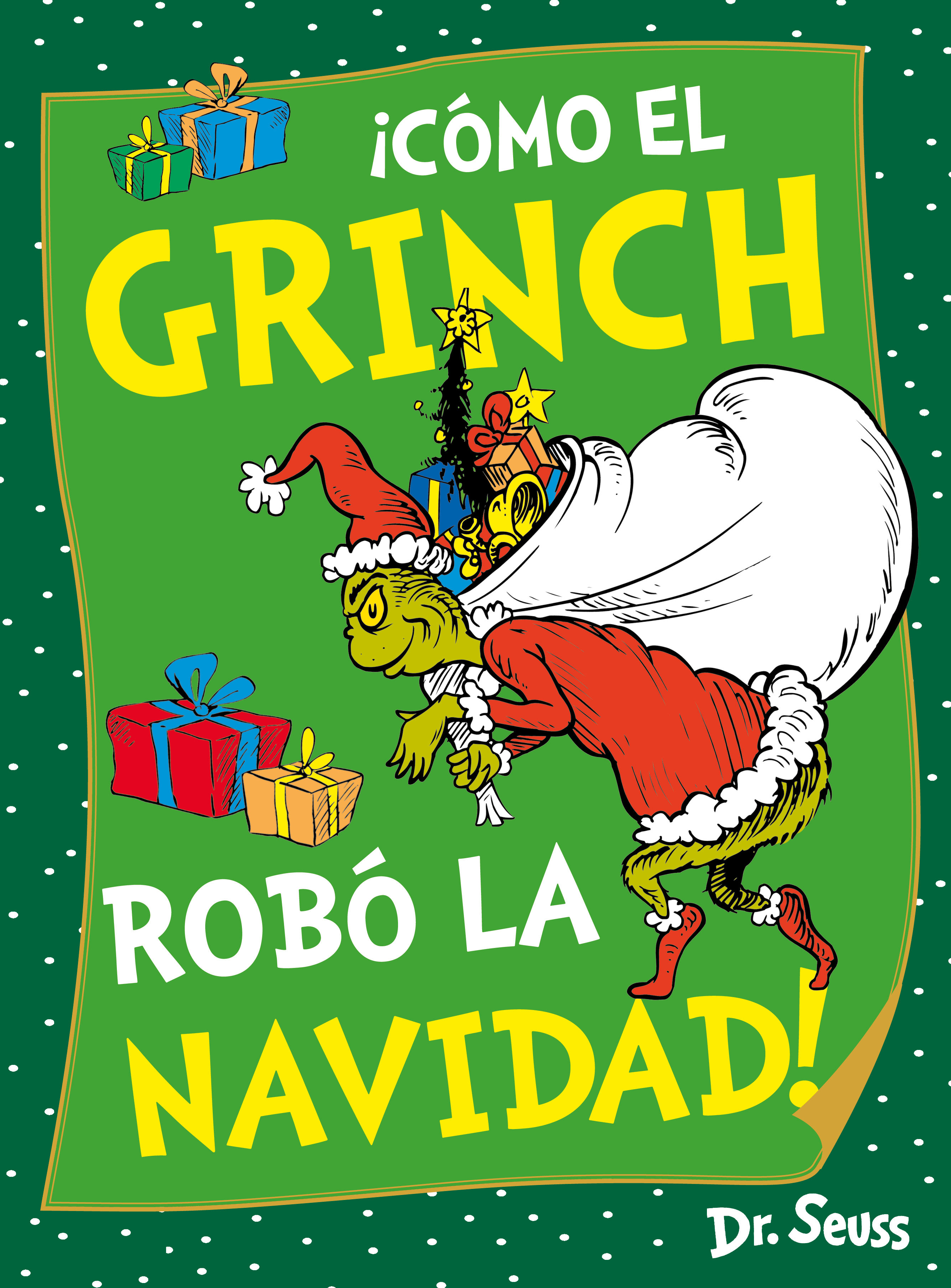 ¡CÓMO EL GRINCH ROBÓ LA NAVIDAD!