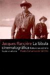 LA FÁBULA CINEMATOGRÁFICA. REFLEXIONES SOBRE LA FICCIÓN EN EL CINE