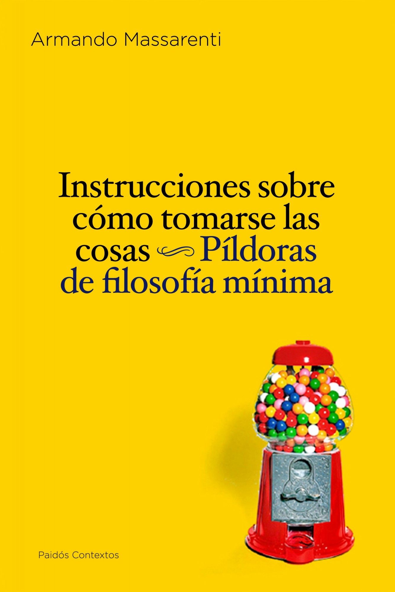 INSTRUCCIONES SOBRE CÓMO TOMARSE LAS COSAS