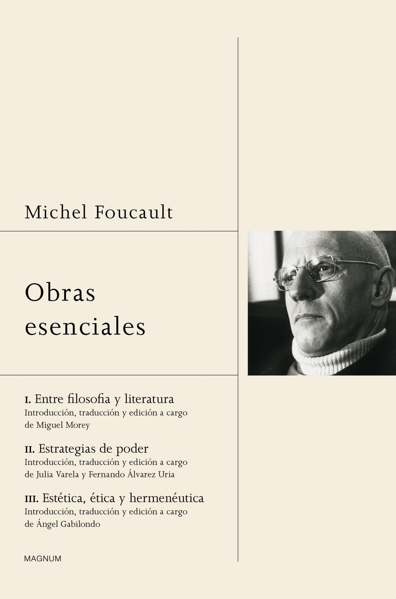 OBRAS ESENCIALES. ENTRE FILOSOFÍA Y LITERATURA.ESTRATEGIAS DE PODER.ESTÉTICA, ÉTICA Y HERMENÉUTICA