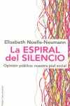 LA ESPIRAL DEL SILENCIO. OPINIÓN PÚBLICA: NUESTRA PIEL SOCIAL