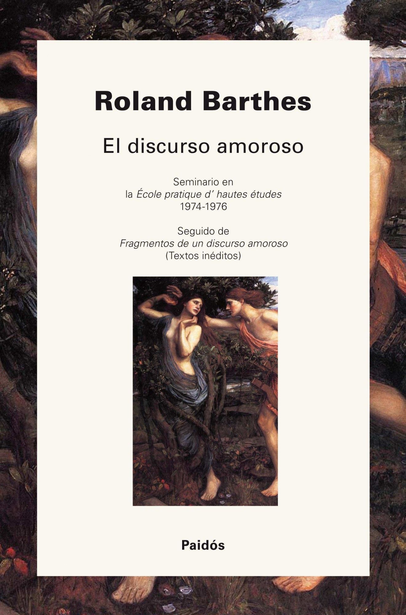 EL DISCURSO AMOROSO. SEMINARIO EN LA ÉCOLE DES HAUTES ÉTUDES EN SCIENCES SOCIALES 1974-1976