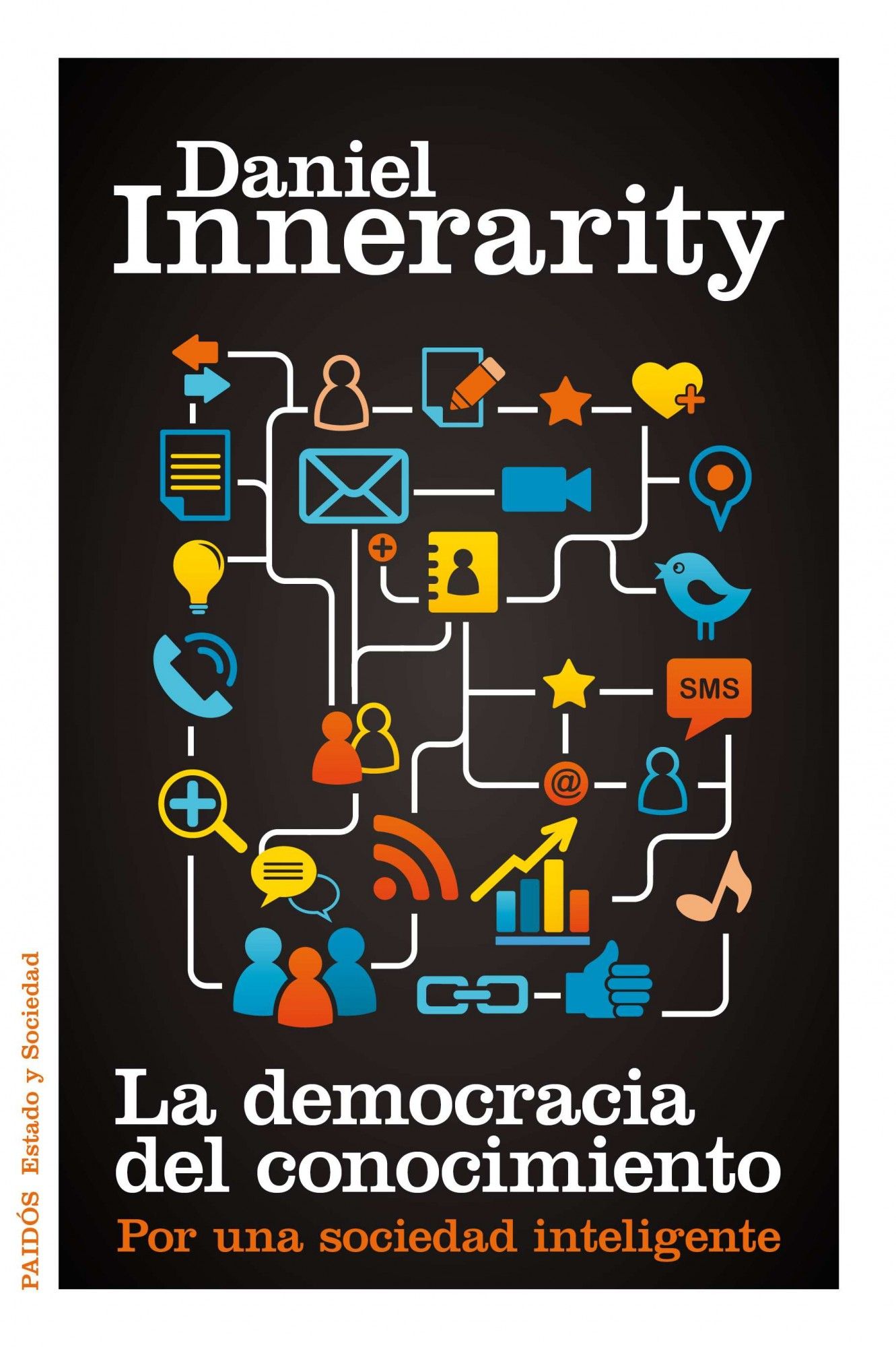 LA DEMOCRACIA DEL CONOCIMIENTO. POR UNA SOCIEDAD INTELIGENTE