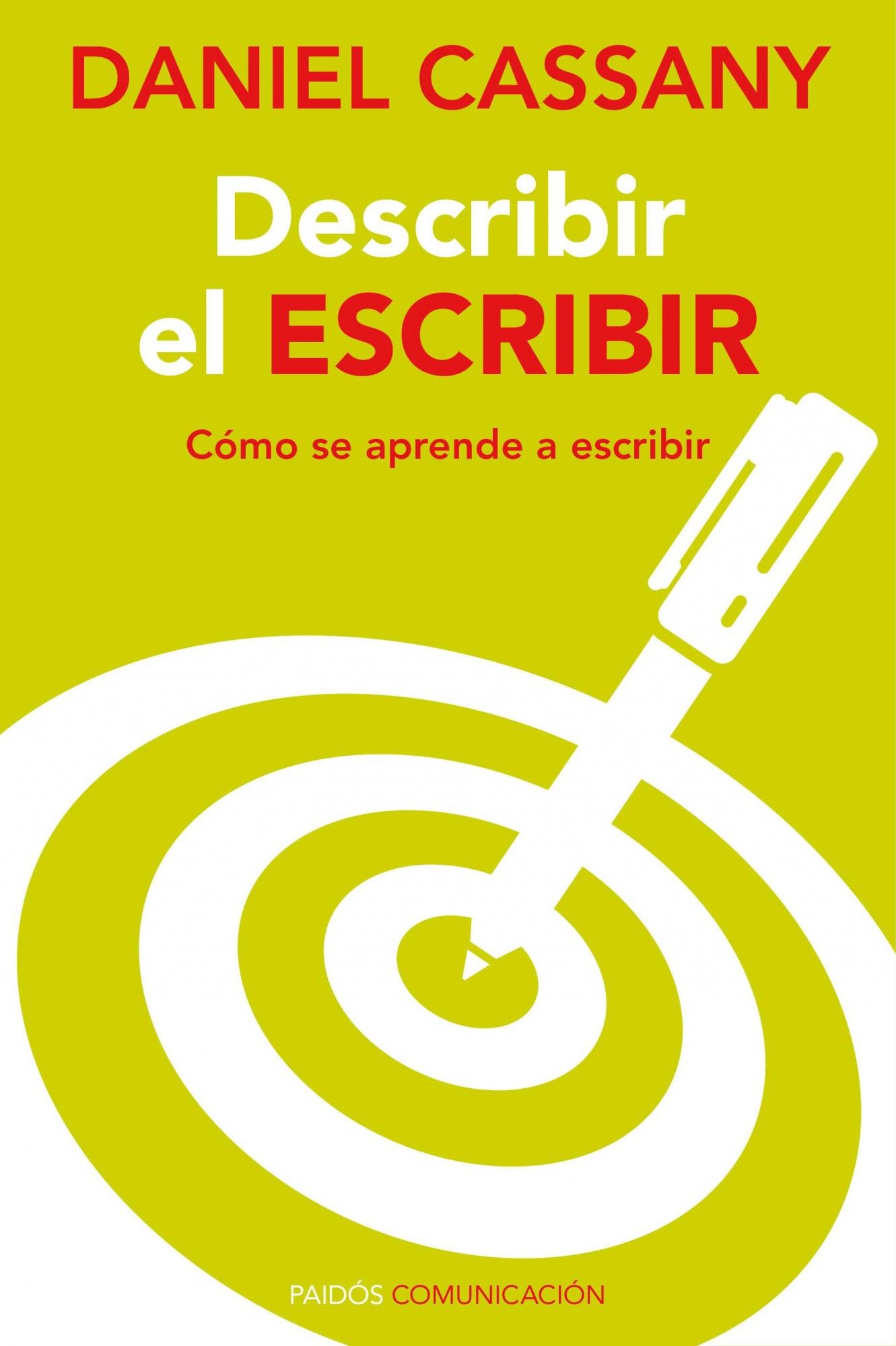 DESCRIBIR EL ESCRIBIR. CÓMO SE APRENDE A ESCRIBIR