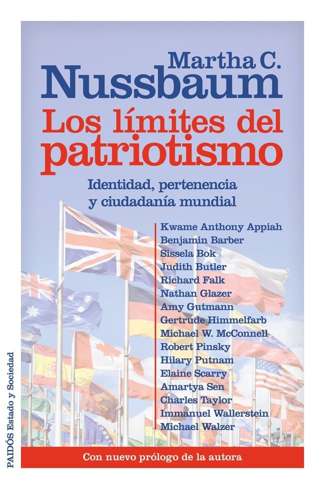 LOS LÍMITES DEL PATRIOTISMO. IDENTIDAD, PERTENENCIA Y CIUDADANÍA MUNDIAL. CON NUEVO PRÓLOGO DE LA AUTORA