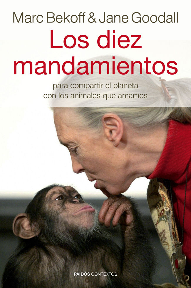 LOS DIEZ MANDAMIENTOS. PARA COMPARTIR EL PLANETA CON LOS ANIMALES QUE AMAMOS