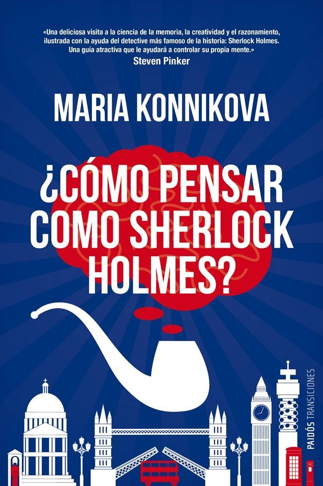 ¿CÓMO PENSAR COMO SHERLOCK HOLMES?. 