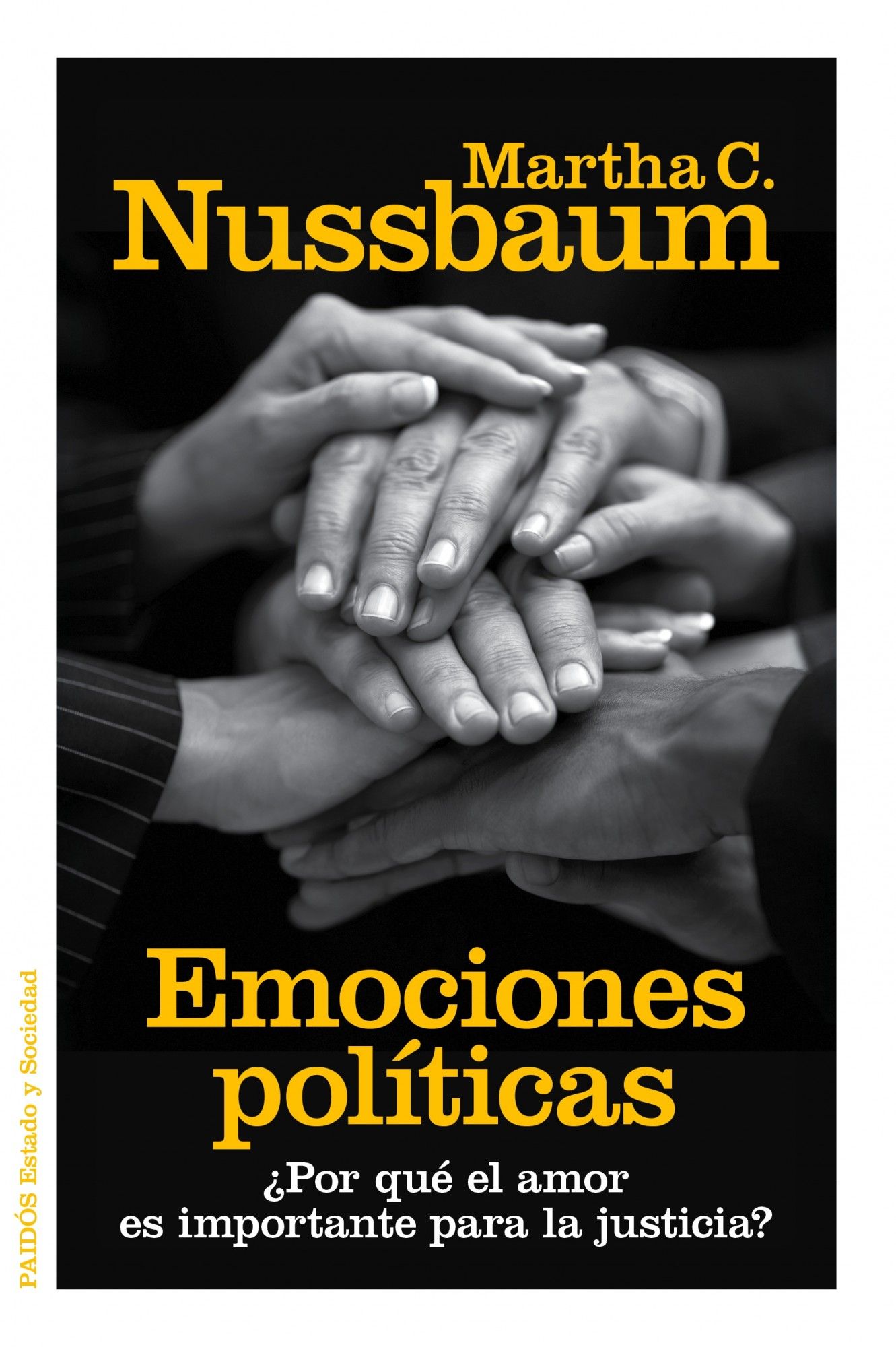 EMOCIONES POLÍTICAS. ¿POR QUÉ EL AMOR ES IMPORTANTE PARA LA JUSTICIA?