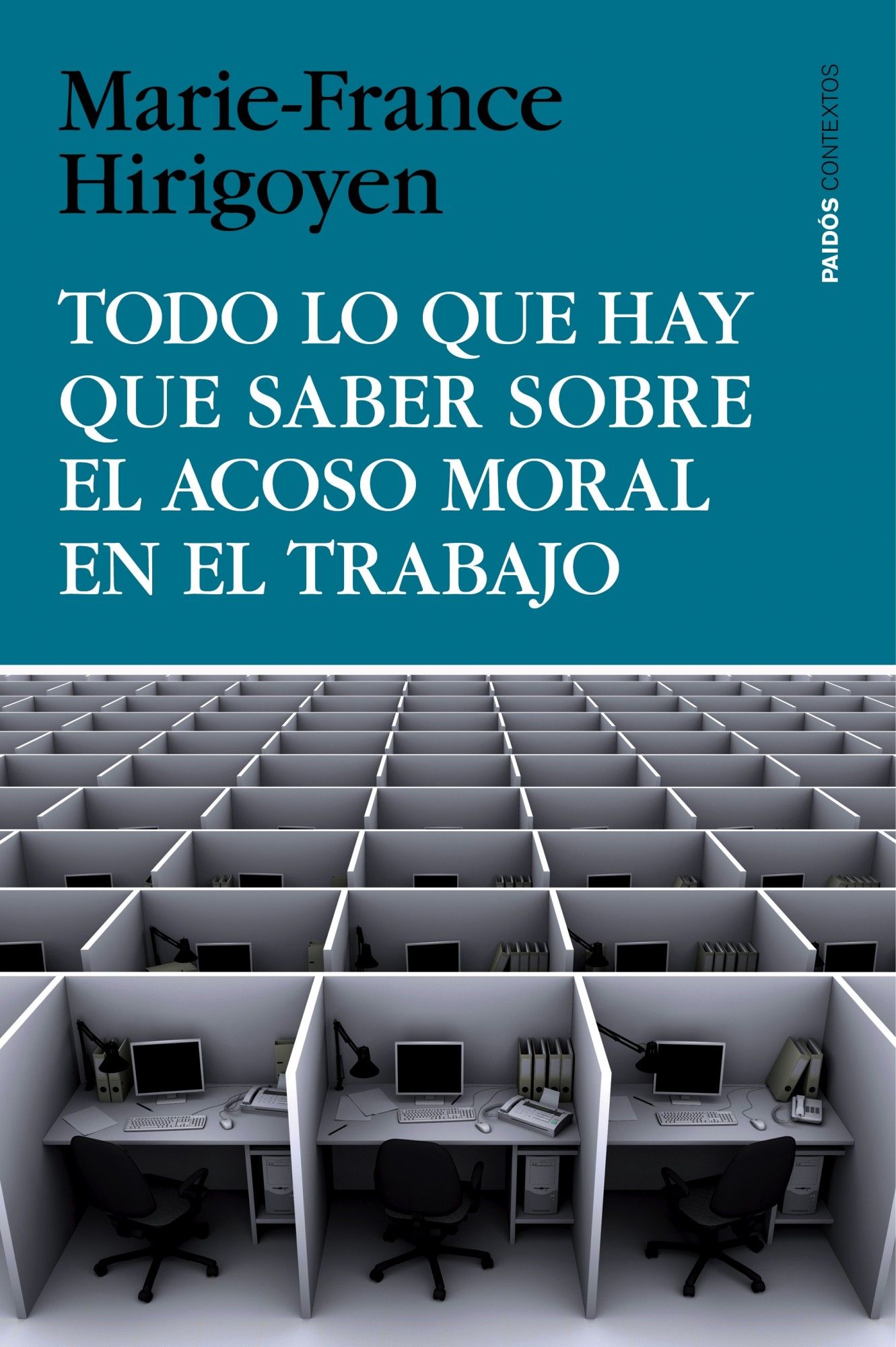 TODO LO QUE HAY QUE SABER SOBRE EL ACOSO MORAL EN EL TRABAJO