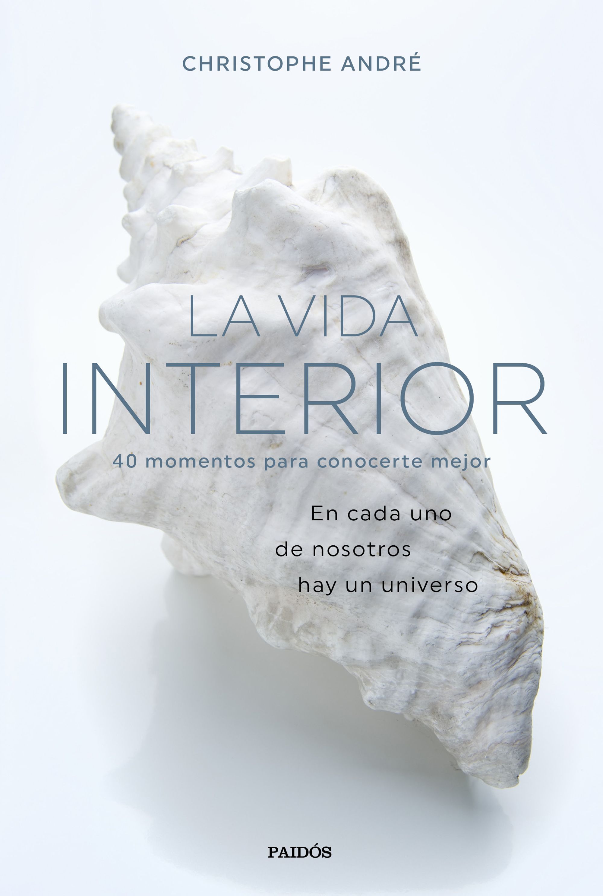 LA VIDA INTERIOR. 40 MOMENTOS PARA CONOCERTE MEJOR