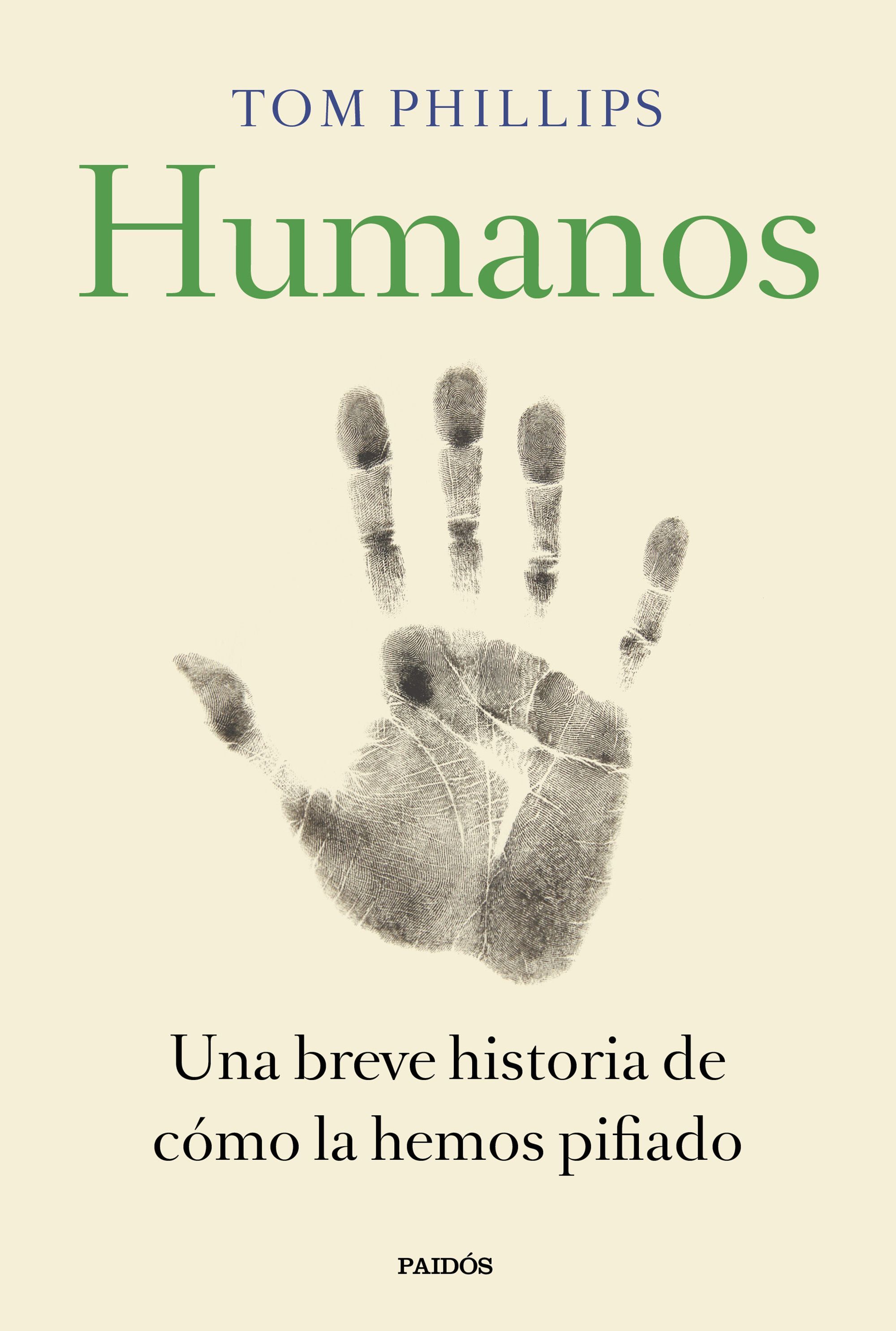 HUMANOS. UNA BREVE HISTORIA DE CÓMO LA HEMOS PIFIADO