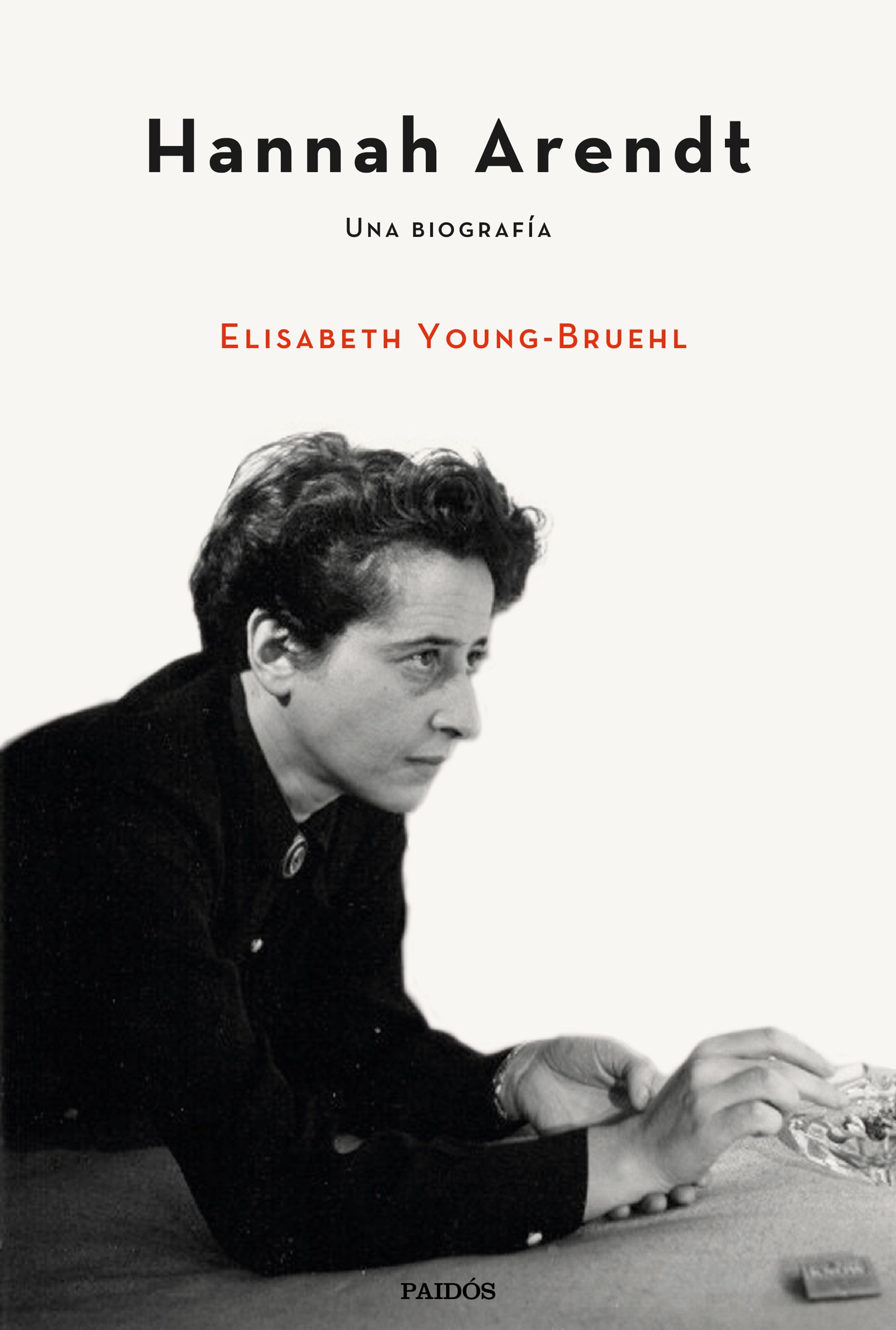 HANNAH ARENDT. UNA BIOGRAFÍA