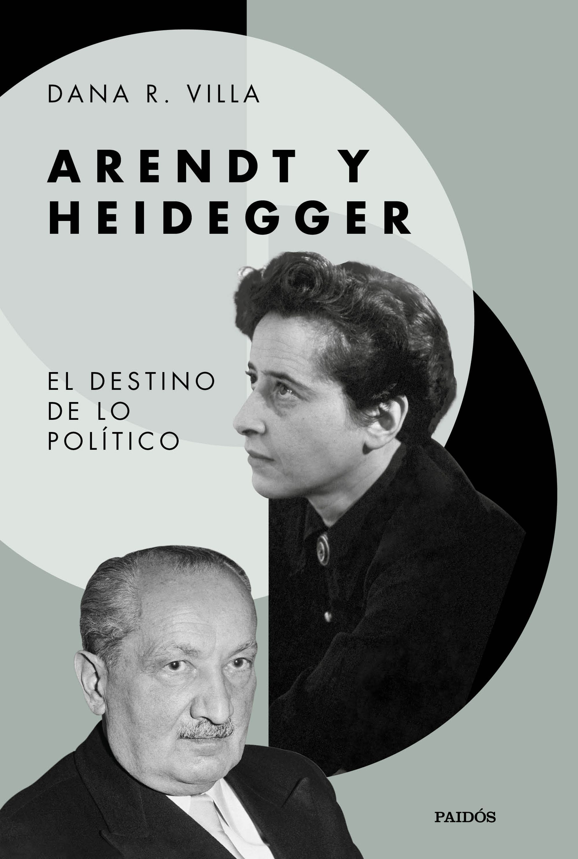 ARENDT Y HEIDEGGER. EL DESTINO DE LO POLITICO