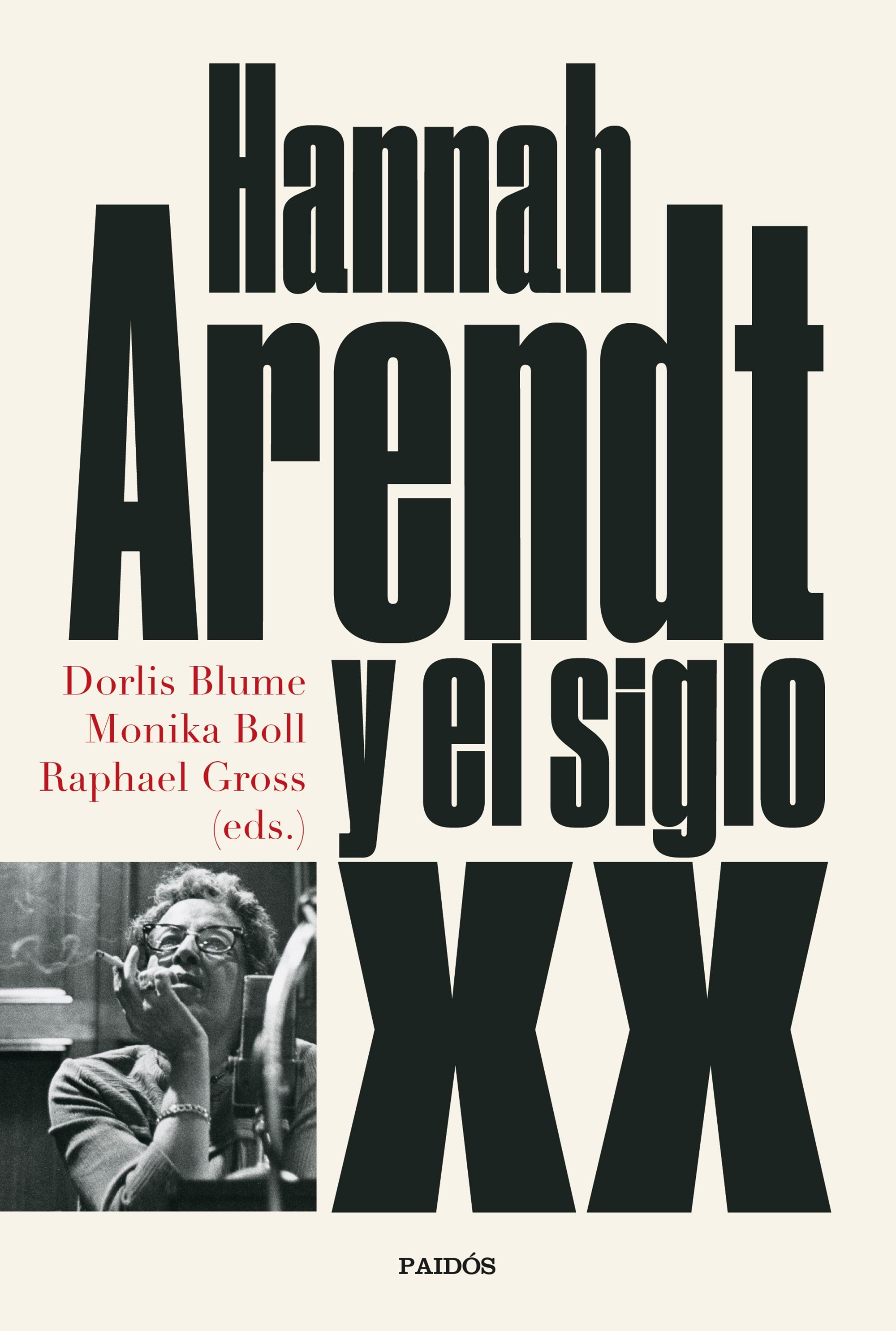 HANNAH ARENDT Y EL SIGLO XX. 