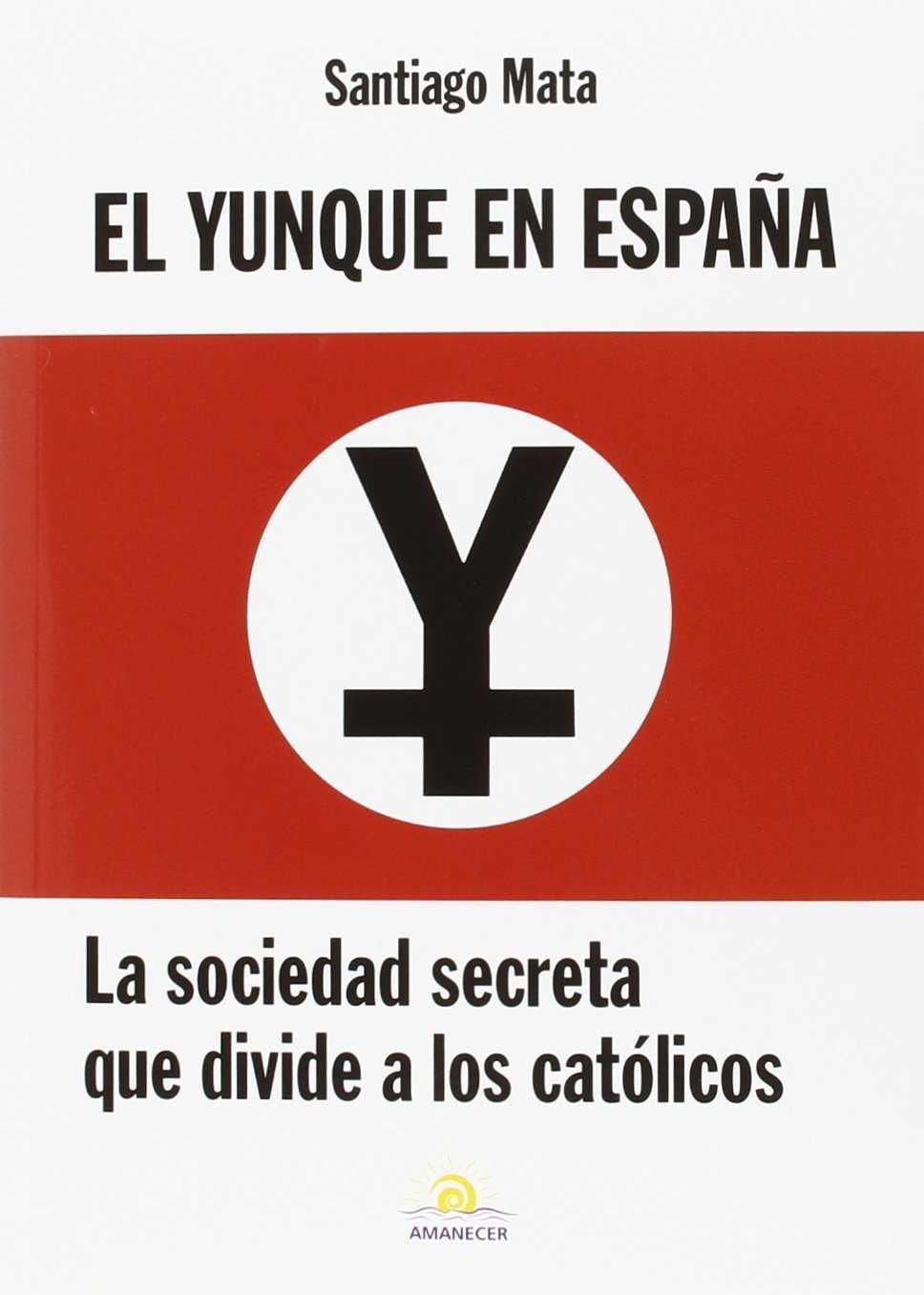 EL YUNQUE EN ESPAÑA.