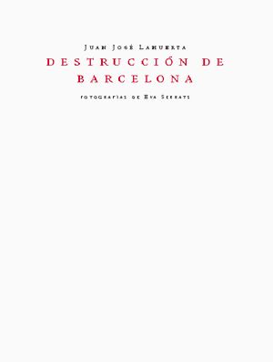 LA DESTRUCCIÓN DE BARCELONA